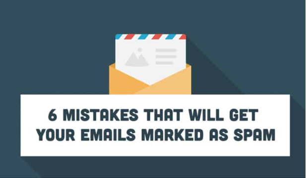6 Common Email Marketing Mistakes That Can Result in Your Emails Being Marked as Spam [Infographic]